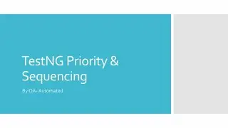 TestNG Priority and Sequencing