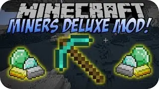 Minecraft MINERS DELUXE MOD
