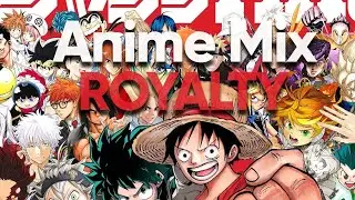 Royalty | AMV | All In One | Anime Mix