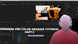How To Do CINEMATIC COLOR GRADING IN PREMIERE PRO PART-2| Color Grading Without LUTS|