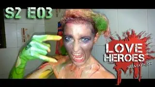 S2E3 LOVE HEROES : Fuck this shit!