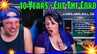 10 Years - Cut The Cord (Lyrics) THE WOLF HUNTERZ REACTIONS