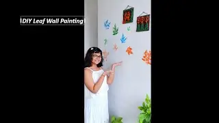 DIY  LEAF WALL PAINTING 🍁🍁🍁
