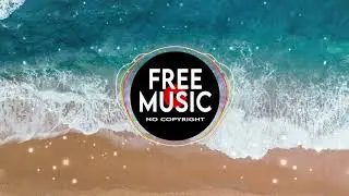 Beach - MBB 🎶(Royalty Free Vlog Music No Copyright)🎵🎶