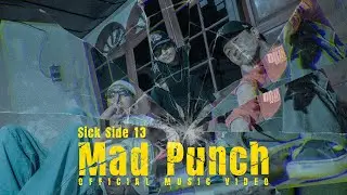 SickSide 13 - Mad Punch (Official Music Video)