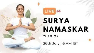 Join Me LIVE and Do Suryanamskar With Me!