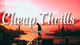 Sia - Cheap Thrills (Lyrics) ft. Sean Paul