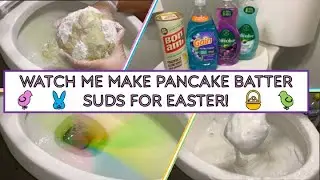 ✨🐰🌷🥞Pancake Batter Suds Toilet Overload for Easter! w/ Dawn & Bon Ami!🥞🌷🐇✨