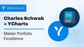 Schwab + YCharts: Master Portfolio Excellence By Streamlining Data & Elevating Proposals