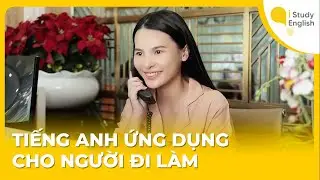 KHÓA TIẾNG ANH ỨNG DỤNG CẤP TỐC CHO NGƯỜI ĐI LÀM
