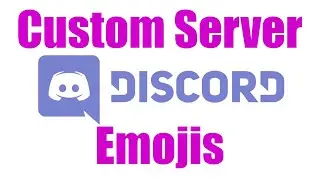 How To: Set Up Custom Server Emojis in Discord