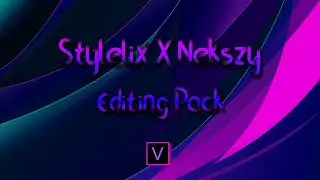 Stylelix X Nekszy BEST FREE EDITING PACK! (Sony Vegas)