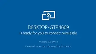 Protected content cannot be viewed on this device & Windows Connect App Issues Fixed