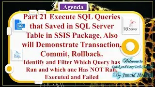 Part 21 Execute SQL Queries that Saved in SQL Server in SSIS Package, Perform Transaction, Rollback