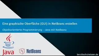 Java Tutorial - Eine graphische Oberfläche (GUI) mit NetBeans Designer erstellen
