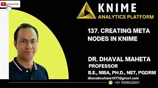 137. Creating Meta Nodes in KNIME || Dr. Dhaval Maheta