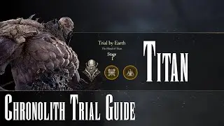 Final Fantasy XVI - Chronolith Trial - Titan [GUIDE]