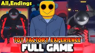 Toy Factory Experience 🏭 (Full Wakthrough + All Endings) - Roblox