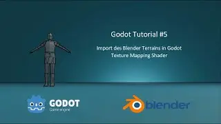 Godot Tutorial 05 - Blender Terrain in Godot importieren, Texture-Mapping Shader