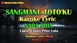 SANGMANE TOTO'KU KAROKE, NADA PRIA LAGU TORAJA