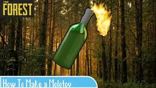 The Forest How To Make A Molotov [Easy]