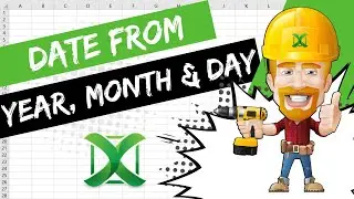 Excel - How to create DATE from Year, Month and Day | Excel Tips 97