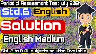 Std.6 English (eng.med) l periodicl Assessment test solution july 2021 solution l std6mathspdf 2021.