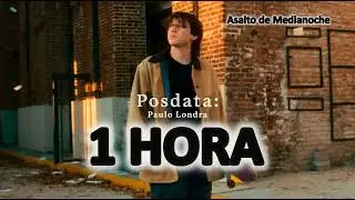Paulo Londra - Posdata [1 HORA]
