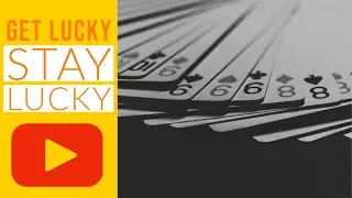 Get Lucky, Stay Lucky