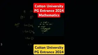 Cotton University PG Entrance Maths #maths #cottonuniversity_pgentrance2024 #youtubeshorts_maths