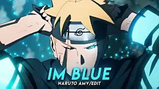 I’m Blue - Naruto - [AMV/Edit]