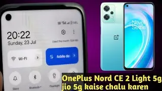 OnePlus Nord CE 2 Light 5g jio 5g kaise chalu karen|How to connect Jio 5g in OnePlus Nord CE 2 Light