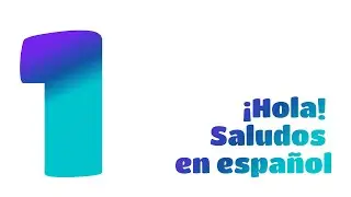 ¡Hola! Saludos en español