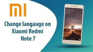 How to change language on Xiaomi Redmi Note 7?