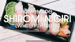 Homemade Shiromi Nigiri (White Fish Nigiri Sushi)