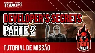 Developer's Secrets Parte 2 - Tutorial de Quest - Escape From Tarkov