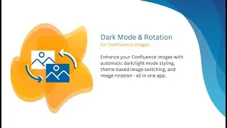 Dark Mode & Rotation for Confluence Images (Cloud)