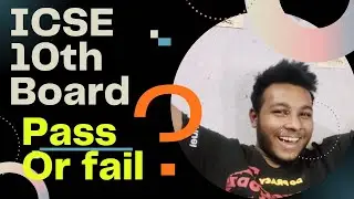 Class 10 ICSE Board Result: Pass or Fail? My Reaction to the Outcome  || 10TH BOARD RESULT