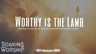 Deep Worship for Prayer and Intercession, Intercession Music, Prayer Intercession Music