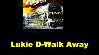 Lukie D Walk Away Expo Train Riddim