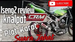 Knalpot ninja 150  r, rr  kompetisi plat karat CRM racing