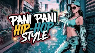 Pani Pani -Hiphop style|| Hindi Rap Song|| Remake 2.0 #rap