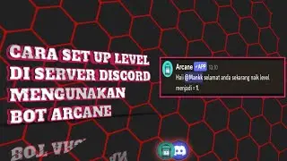 CARA SETUP LEVEL DI SERVER DISCORD MENGGUNAKAN BOT ARCANE