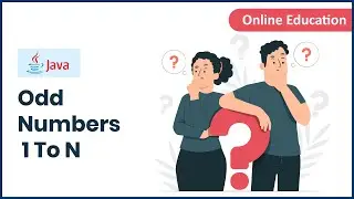 Java Program To Print Odd Numbers From 1 TO N