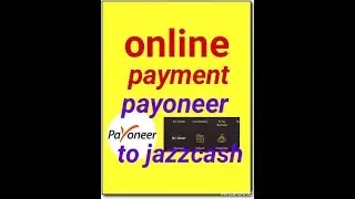 How to add payoneer for jazzcash app step by step =Tips & Trikks