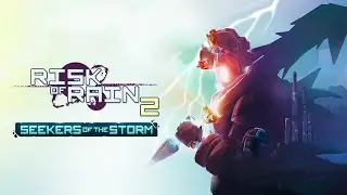 Risk Of Rain 2 Seekers Of The Storm + Deep Rock Galactic