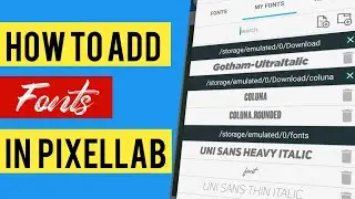 How to add fonts in Pixellab |  download fonts use in pixellab 