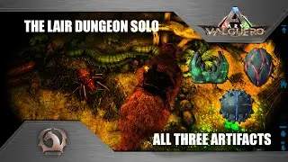 Ark Survival Evolved - The Lair dungeon on Valguero - Three artifacts (solo)