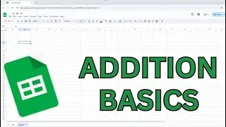How Do I use the Sum Function in Google Sheets to add individual cells and ranges?