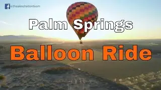 Adventures in Palm Springs- Hot Air Balloon